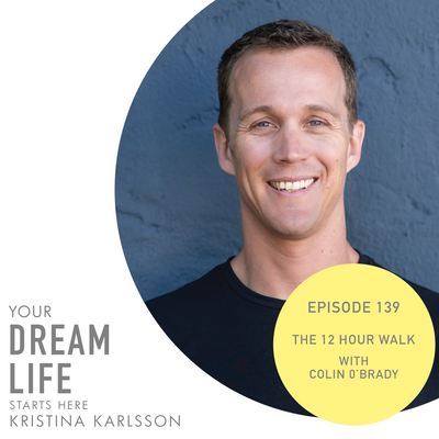 #139 - THE 12-HOUR WALK with Colin O’Brady