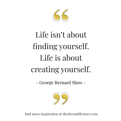 Creating Your Best Self: Let George Bernard Shaw Guide You to Your Dream Life