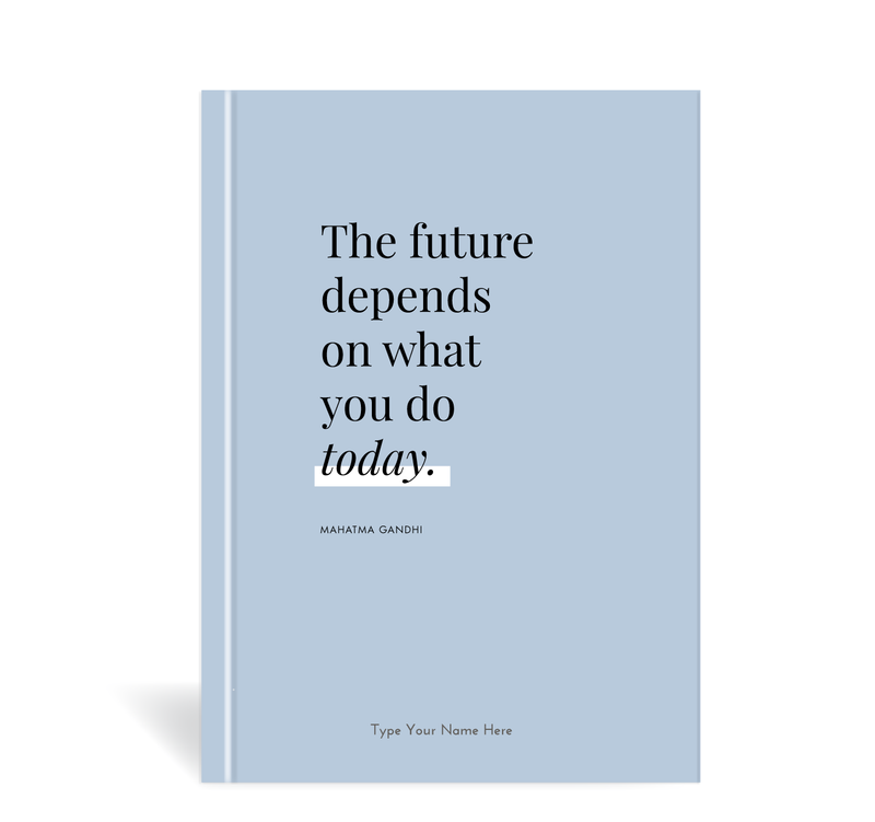 A5 Journal -The Future Depends..