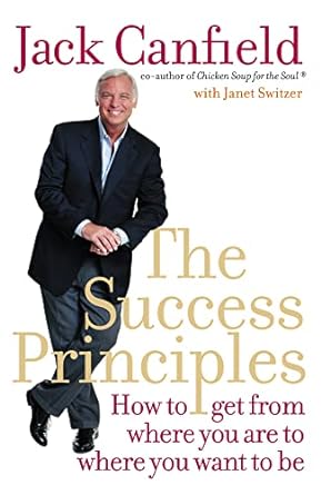 The Success Principles, by Jack Canfield