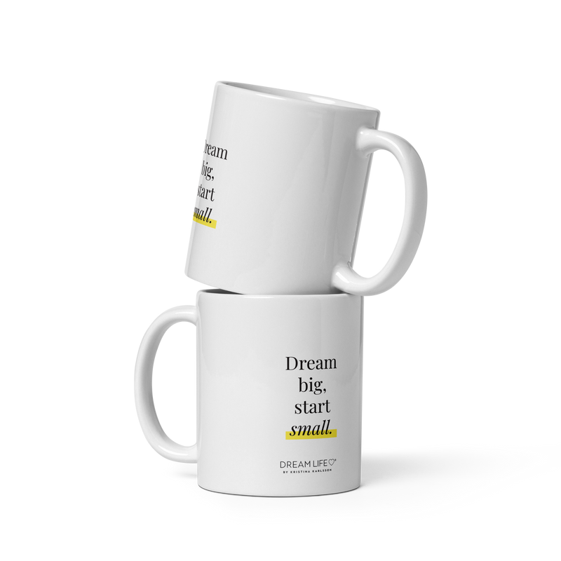 Mug - Dream Big, Start Small